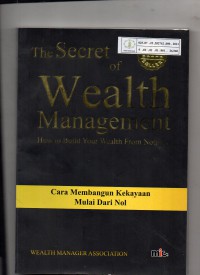 Image of The Secret of Wealth Management How to Build Your Wealth from Nothing: Cara Membangun Kekayaan Mulai dari Nol